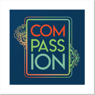 Compassion Vibes Posters and Art
